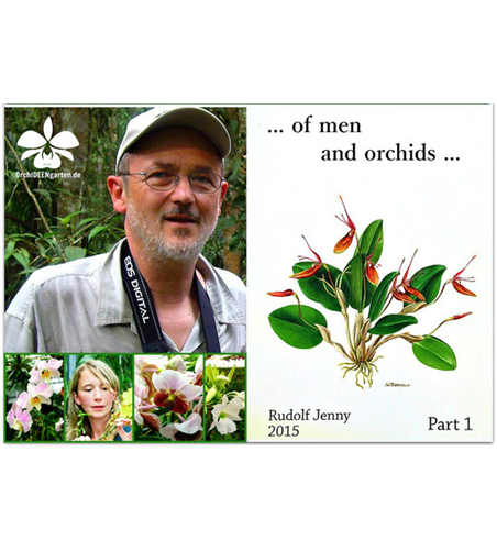 Of men and orchids... Part 1 und 2